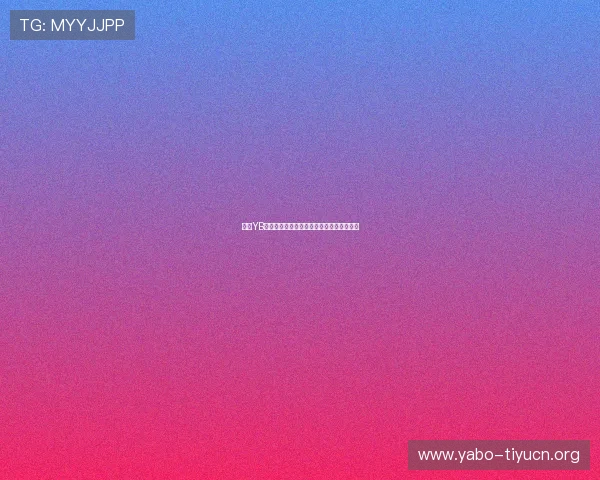亚博YB线上手机版：畅享无限娱乐体验的最佳选择